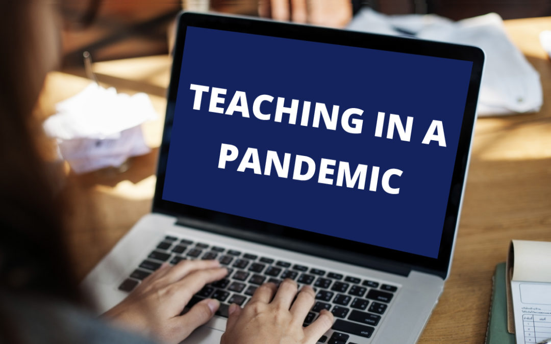 Teaching in a Pandemic